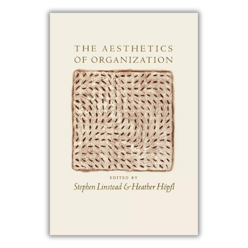 The Aesthetics of Organization