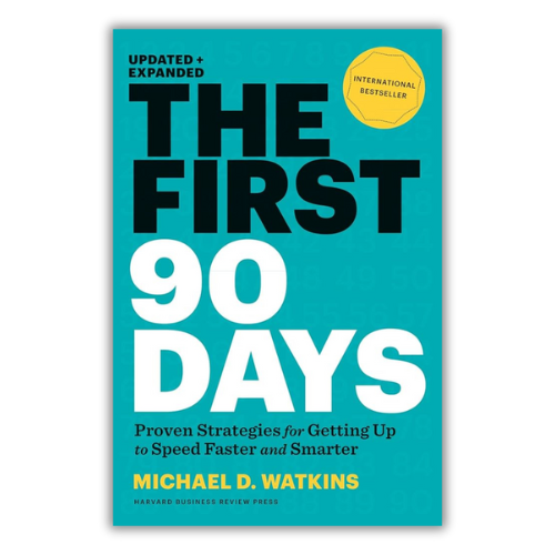 The First 90 Days