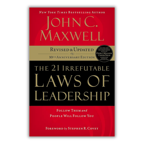 The 21 Irrefutable Laws of Leadership